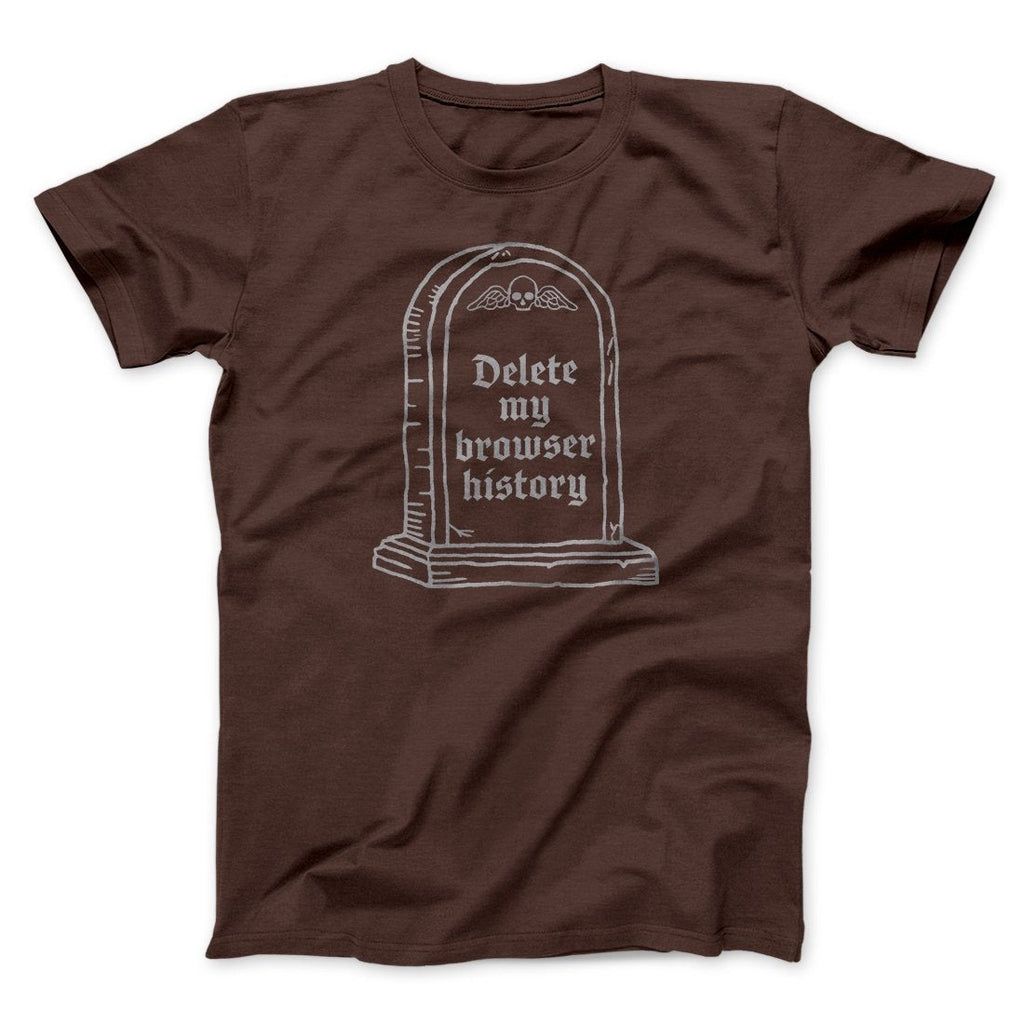 Delete My Browser History Men/Unisex T-Shirt