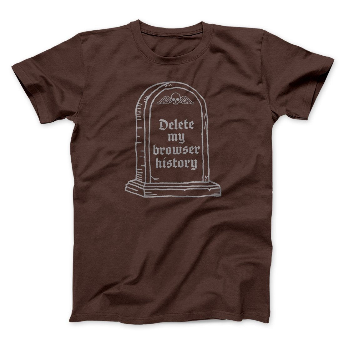Delete My Browser History Men/Unisex T-Shirt