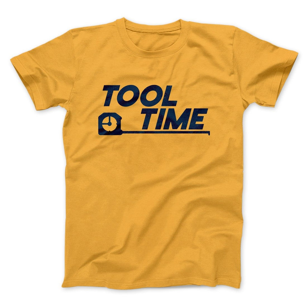 Tool Time Men/Unisex T-Shirt
