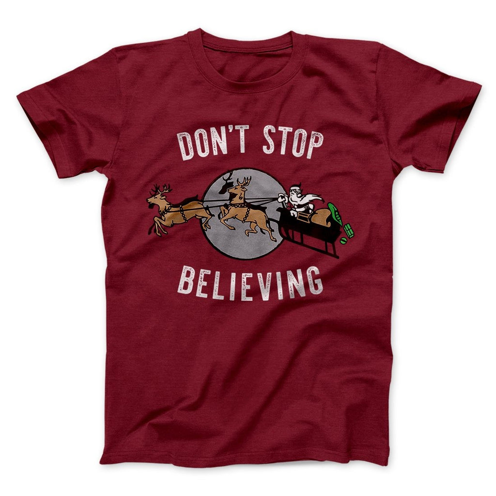 Don't Stop Believing Men/Unisex T-Shirt