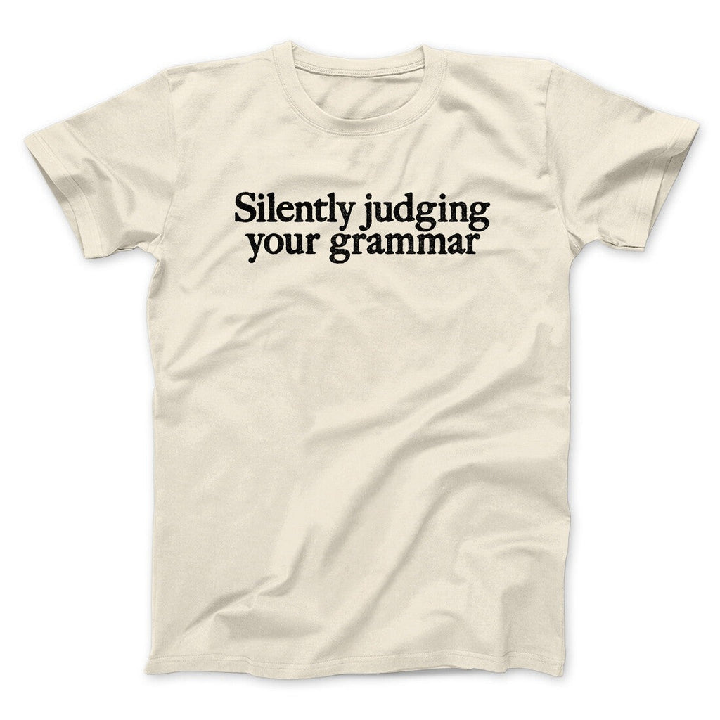 Silently Judging Your Grammar Funny Men/Unisex T-Shirt