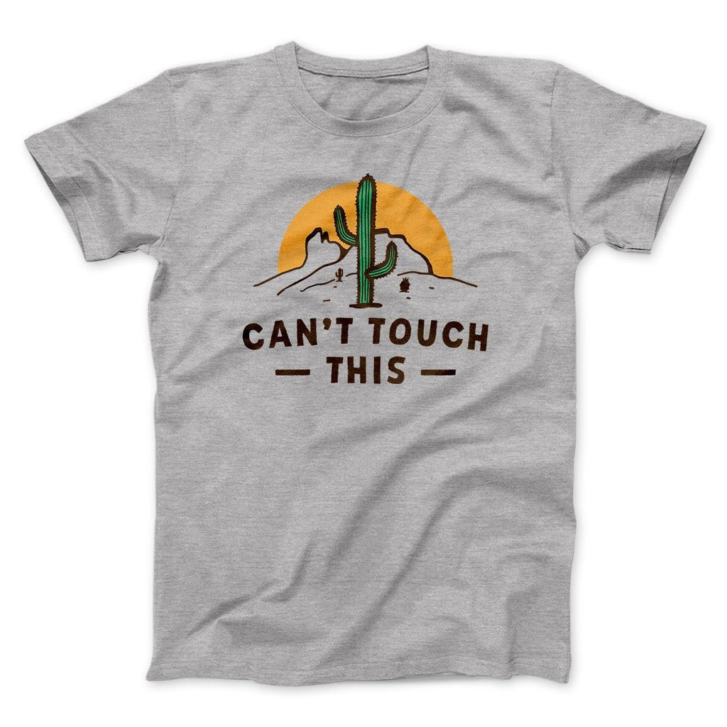 Can't Touch This Funny Men/Unisex T-Shirt