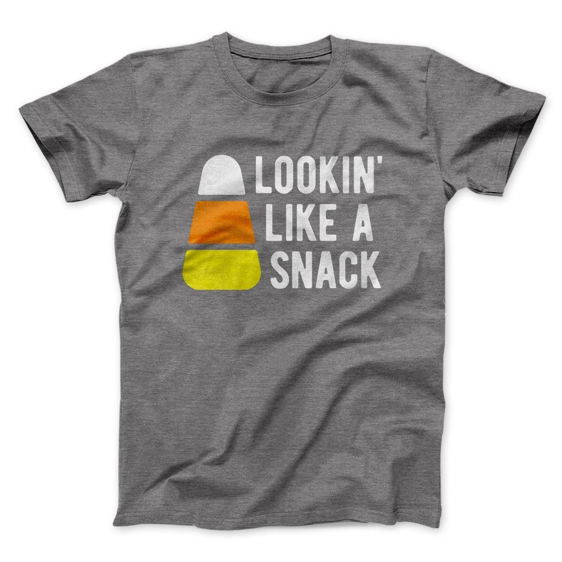 Lookin' Like a Snack Men/Unisex T-Shirt