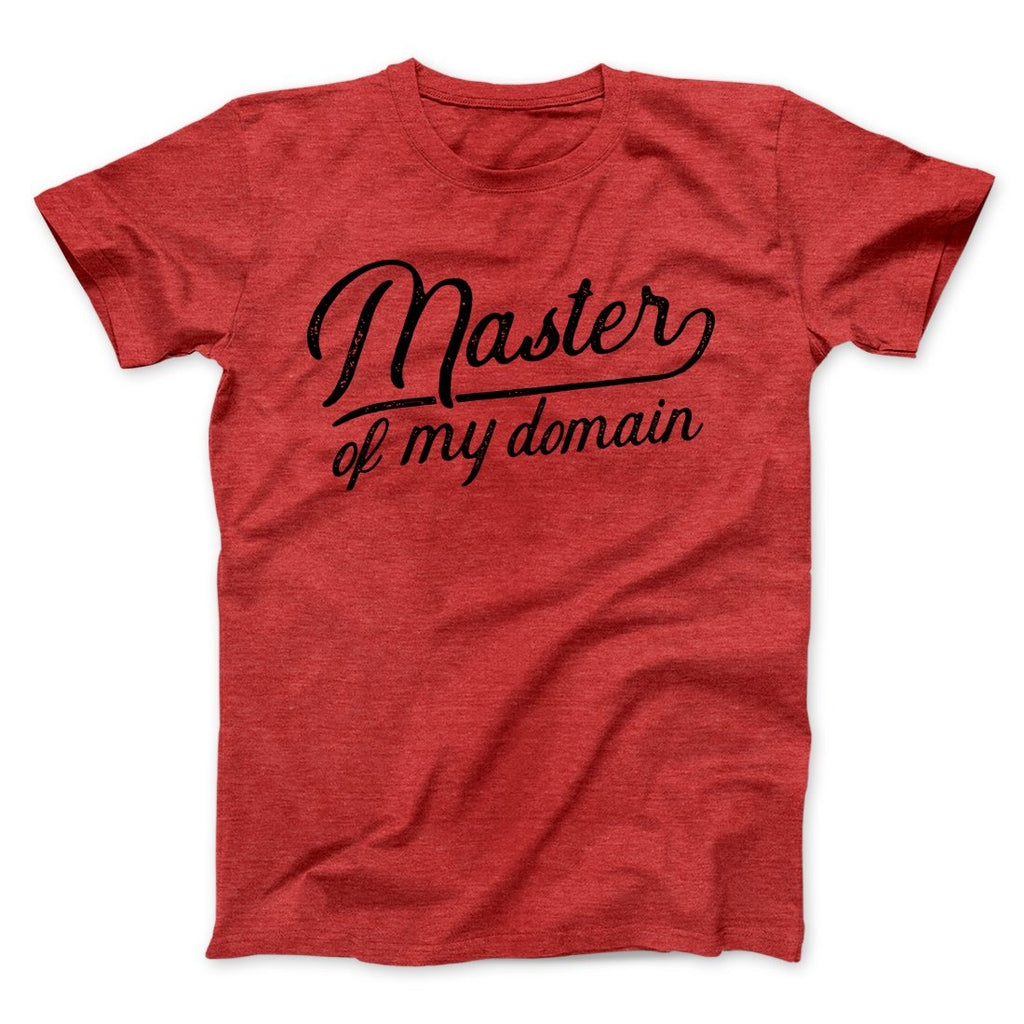 Master of My Domain Men/Unisex T-Shirt