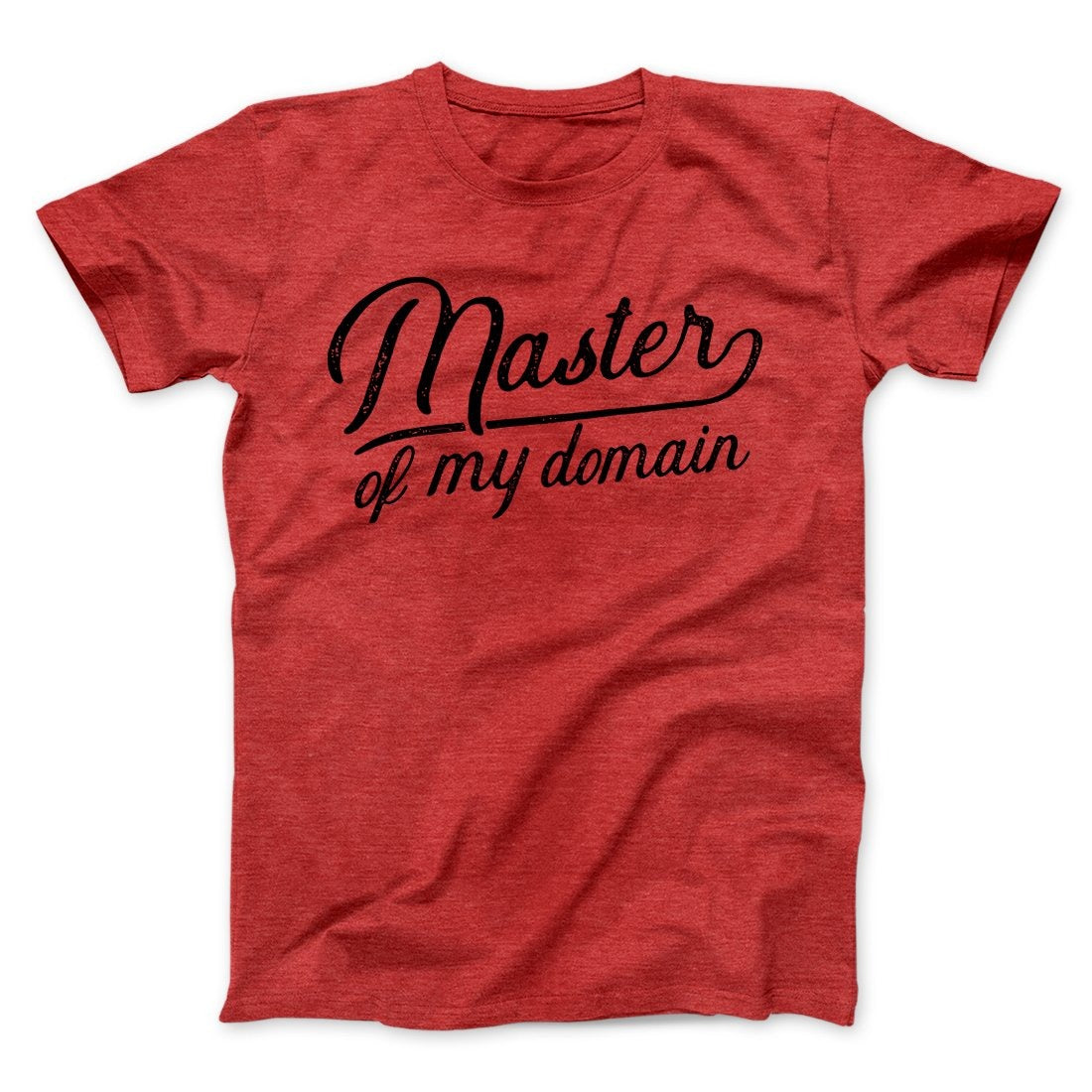 Master of My Domain Men/Unisex T-Shirt