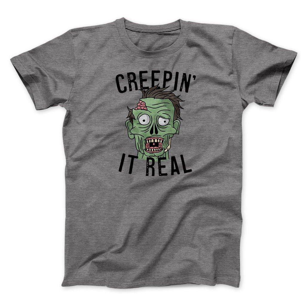 Creepin' It Real Men/Unisex T-Shirt