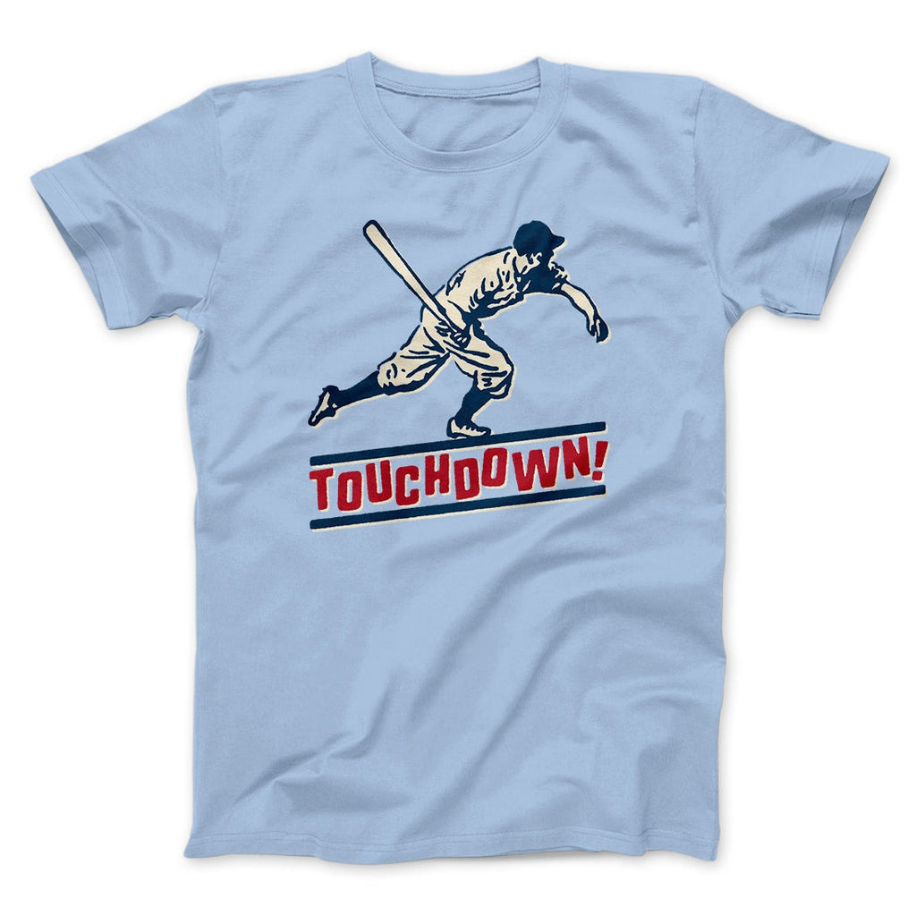 Touchdown! Funny Men/Unisex T-Shirt
