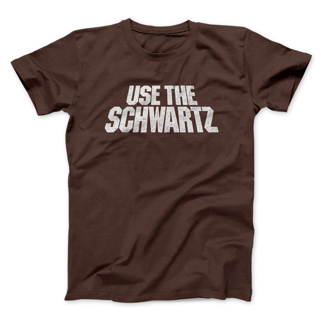 Use The Schwartz Men/Unisex T-Shirt