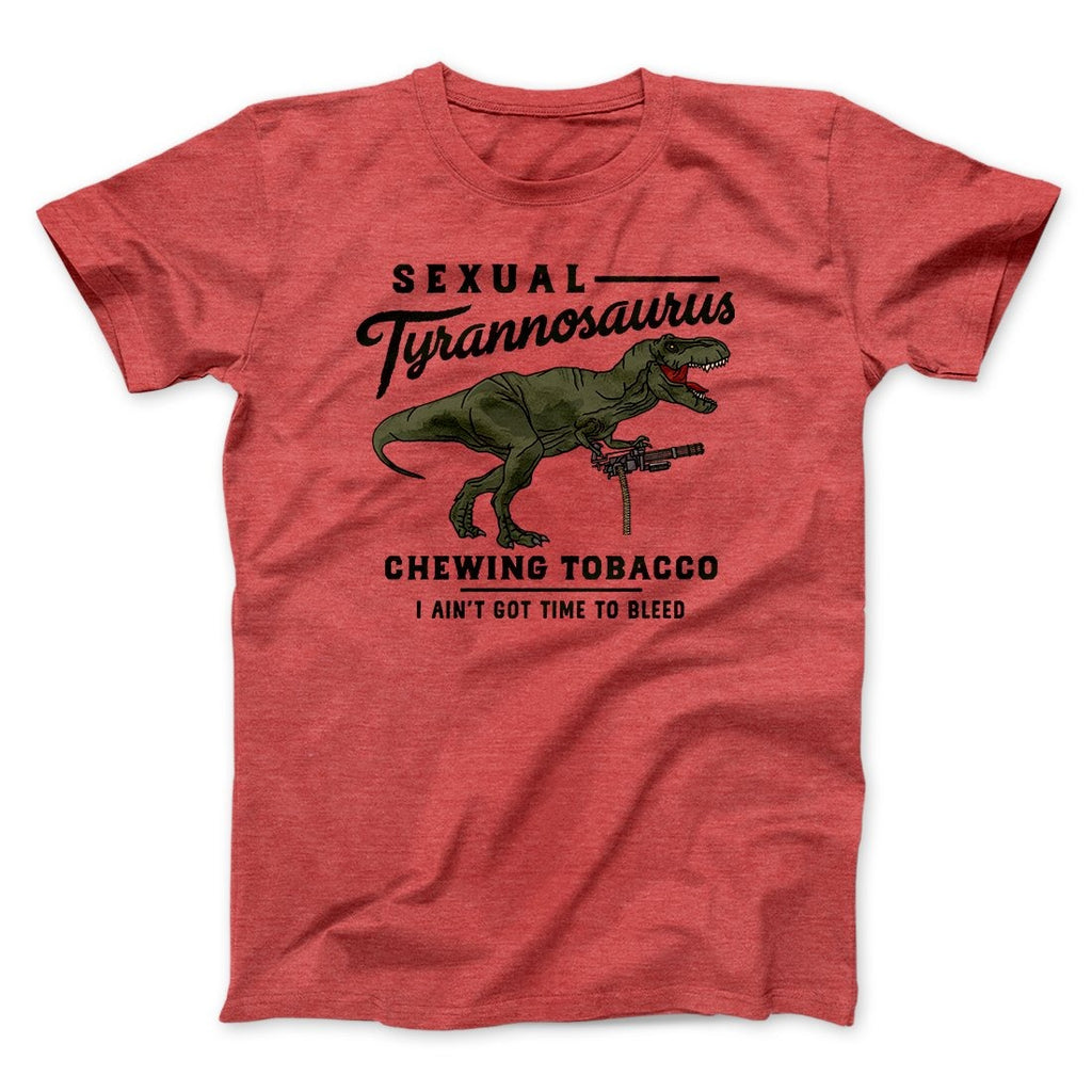 Sexual Tyrannosaurus Chewing Tobacco Funny Movie Men/Unisex T-Shirt