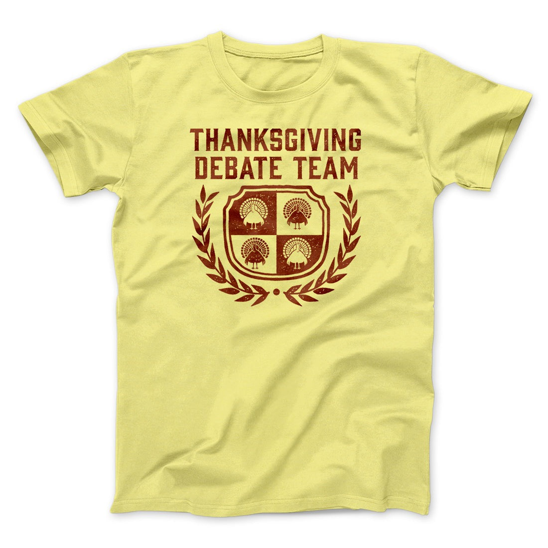 Thanksgiving Debate Team Funny Thanksgiving Men/Unisex T-Shirt