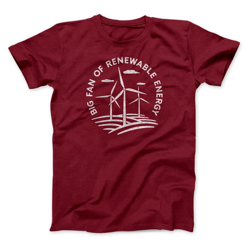Big Fan of Renewable Energy Men/Unisex T-Shirt