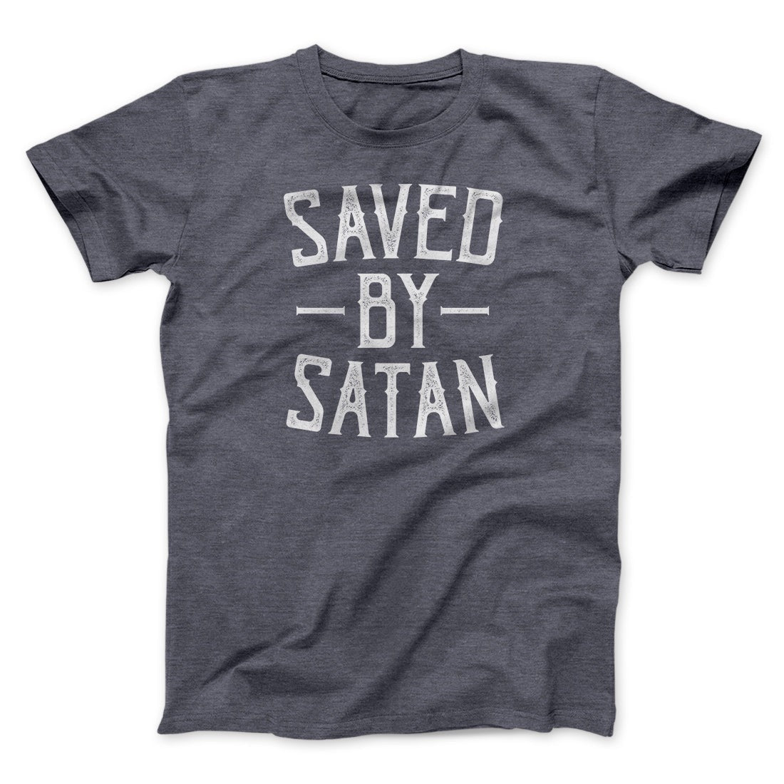 Saved By Satan Men/Unisex T-Shirt