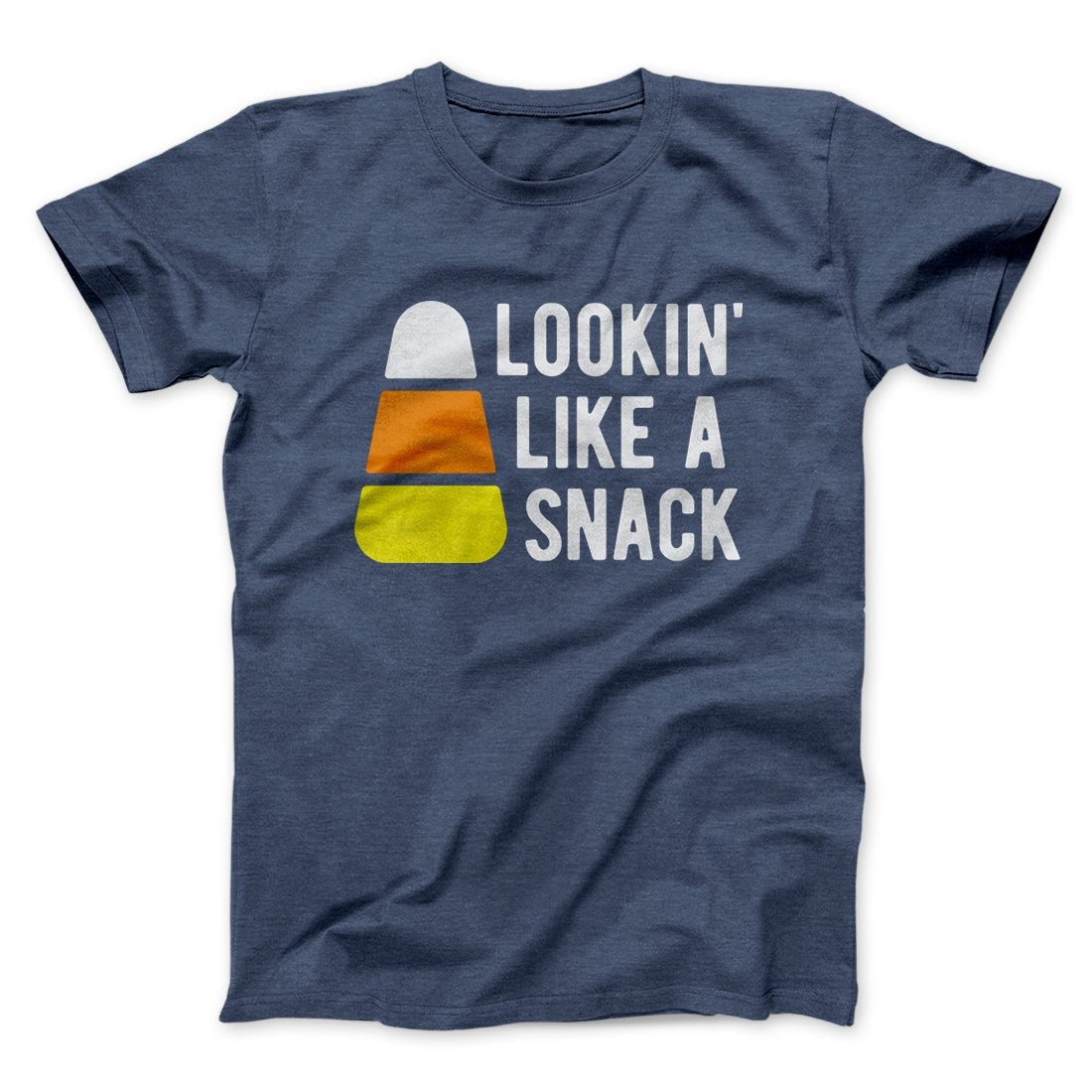 Lookin' Like a Snack Men/Unisex T-Shirt