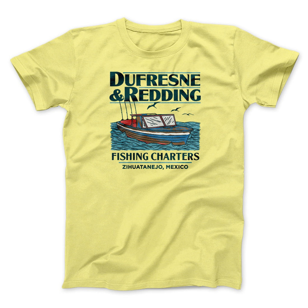 Dufresne & Redding Fishing Charters Funny Movie Men/Unisex T-Shirt