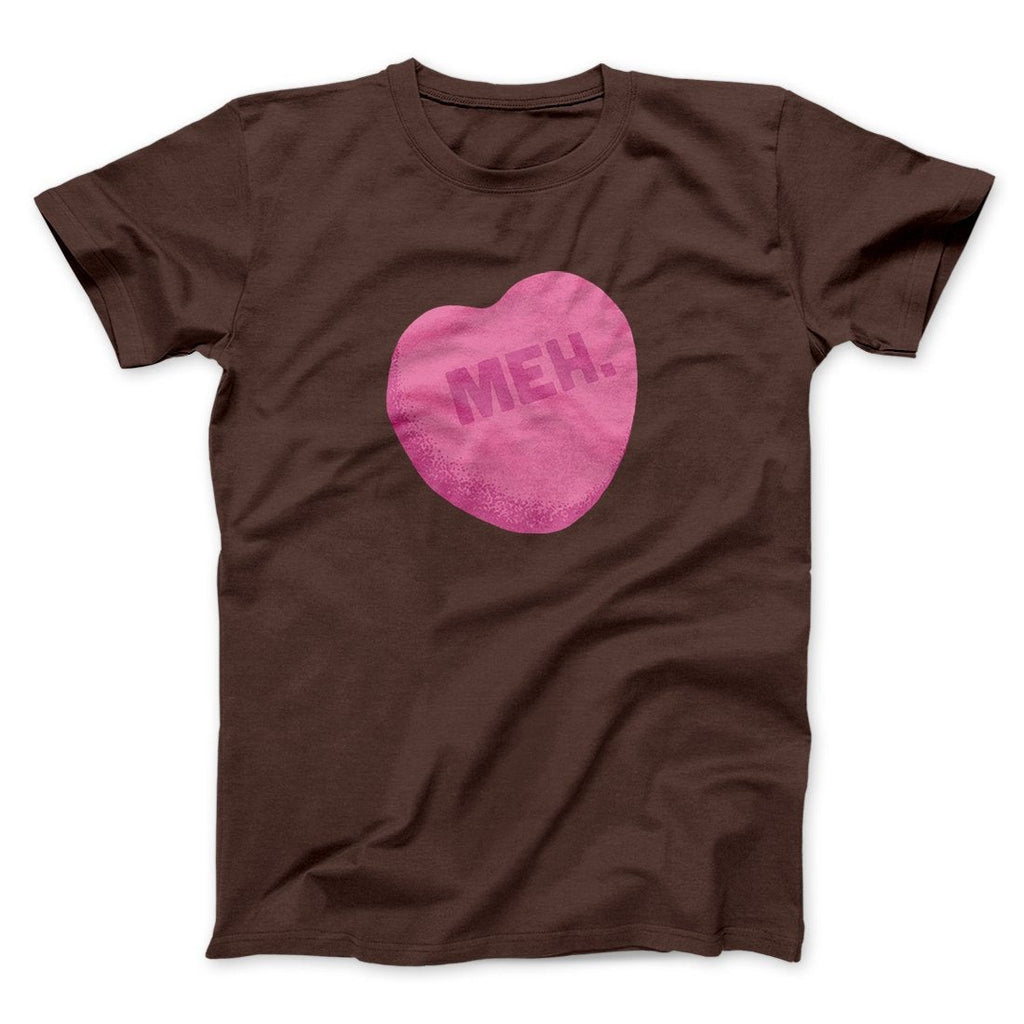 Meh. Candy Heart Funny Men/Unisex T-Shirt