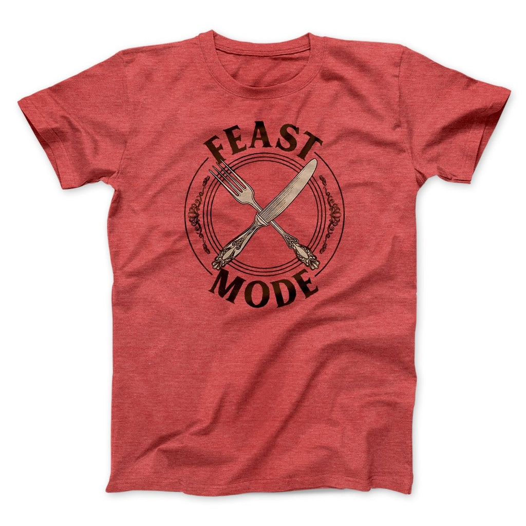 Feast Mode Funny Thanksgiving Men/Unisex T-Shirt
