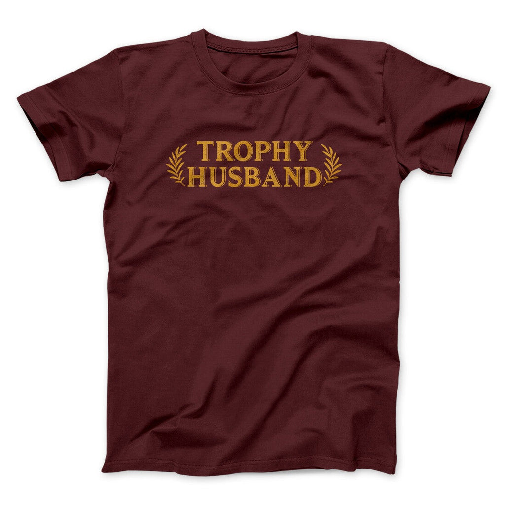 Trophy Husband Funny Men/Unisex T-Shirt