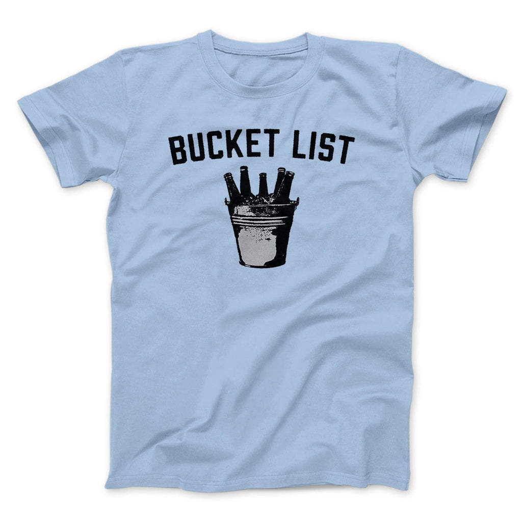 Bucket List Men/Unisex T-Shirt