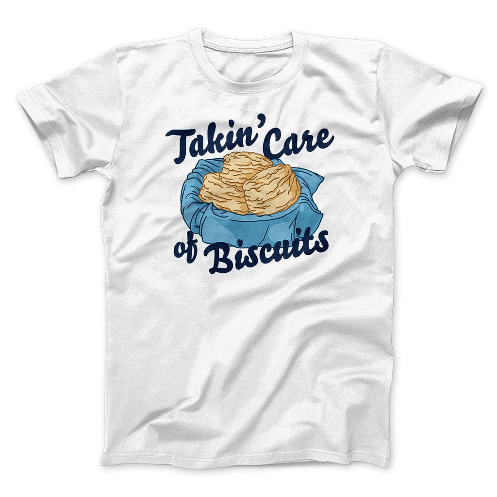 Taking Care of Biscuits Funny Men/Unisex T-Shirt
