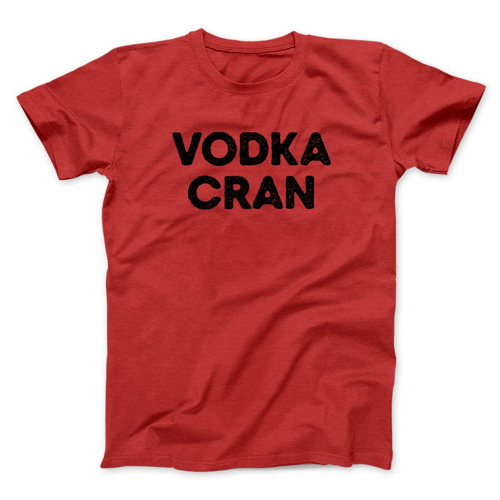 Vodka Cran Men/Unisex T-Shirt