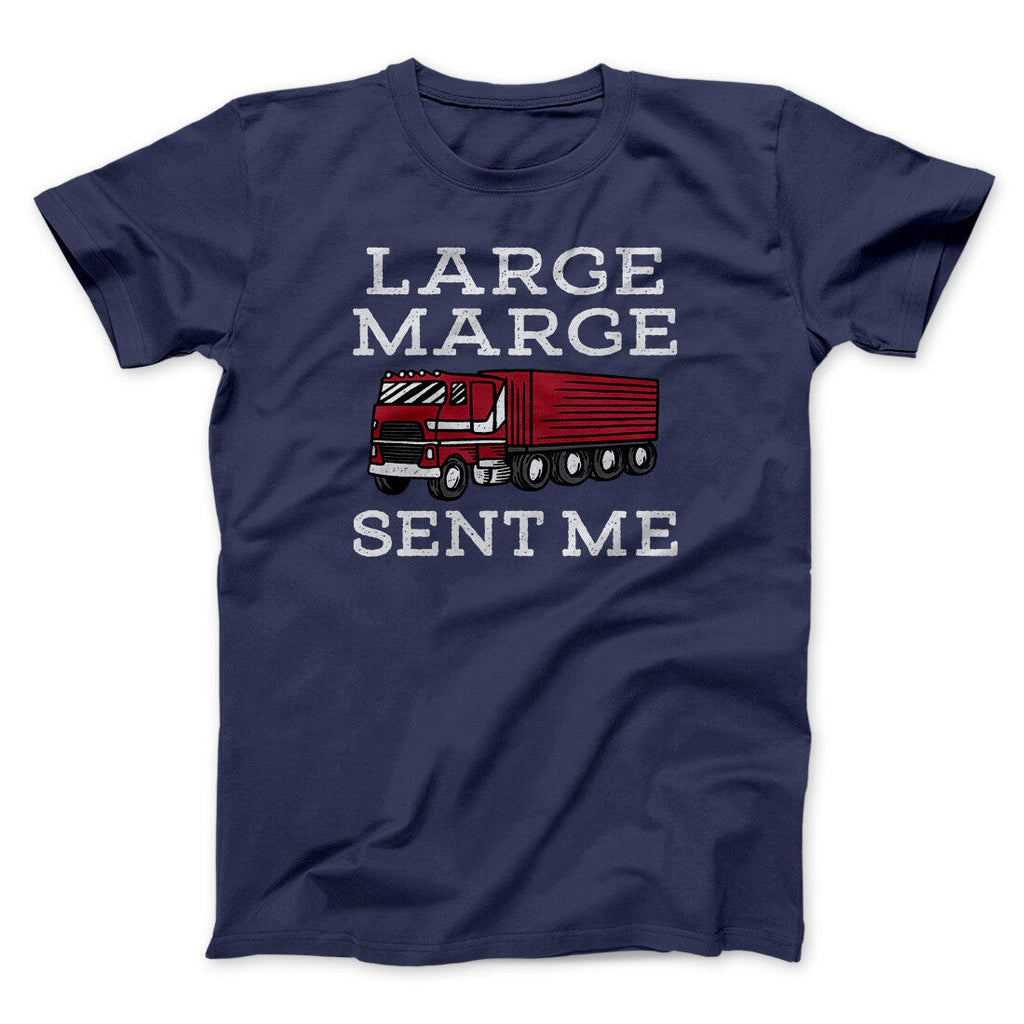 Large Marge Sent Me Funny Movie Men/Unisex T-Shirt