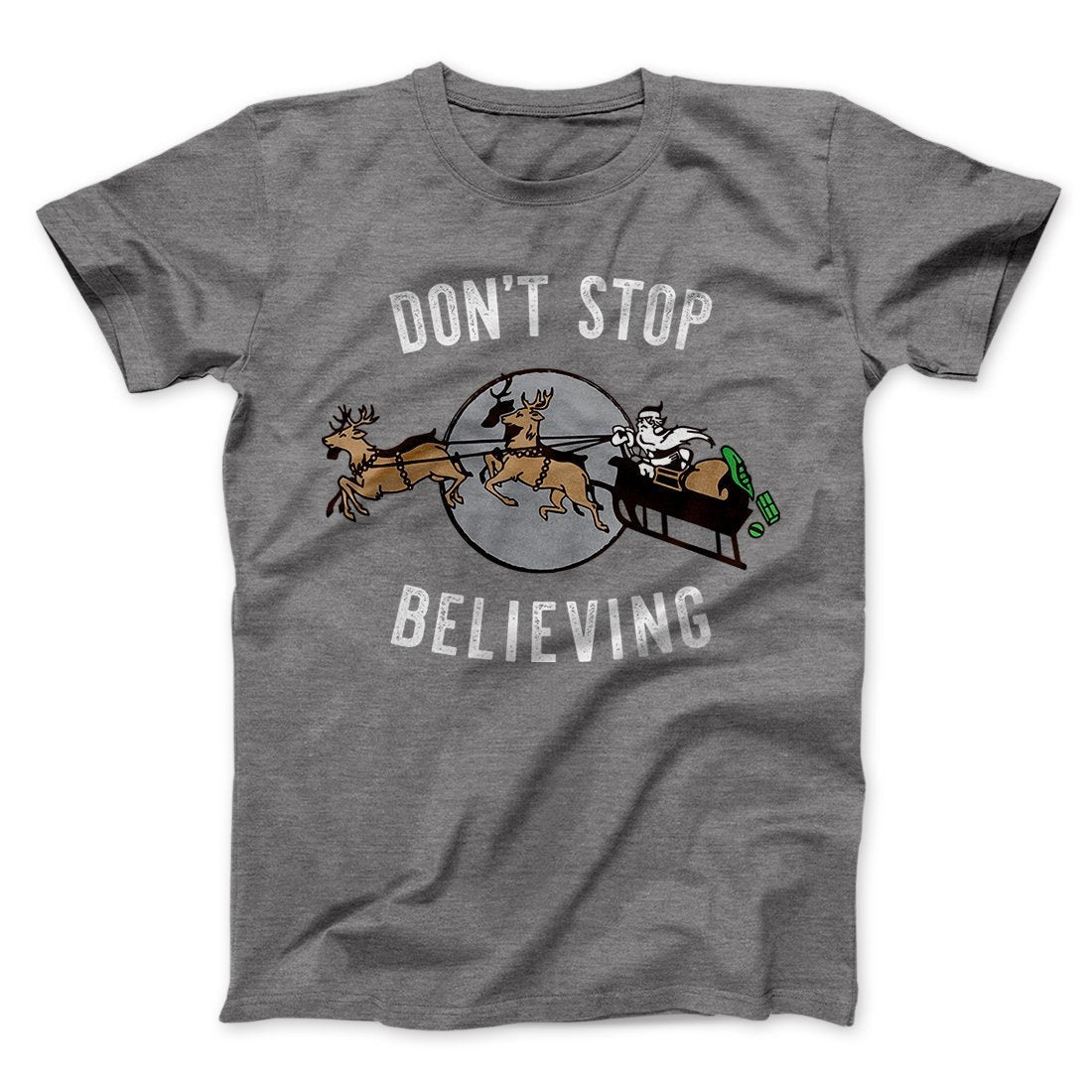 Don't Stop Believing Men/Unisex T-Shirt