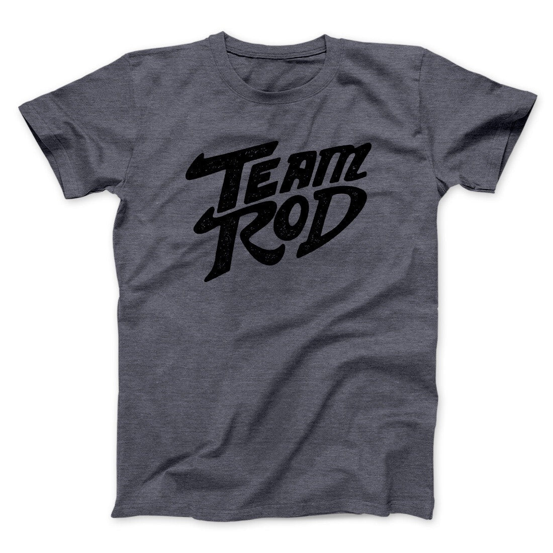 Team Rod Funny Movie Men/Unisex T-Shirt