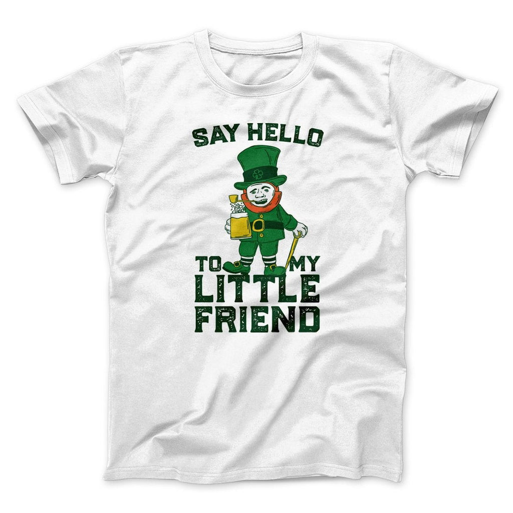Say Hello To My Little Friend Men/Unisex T-Shirt