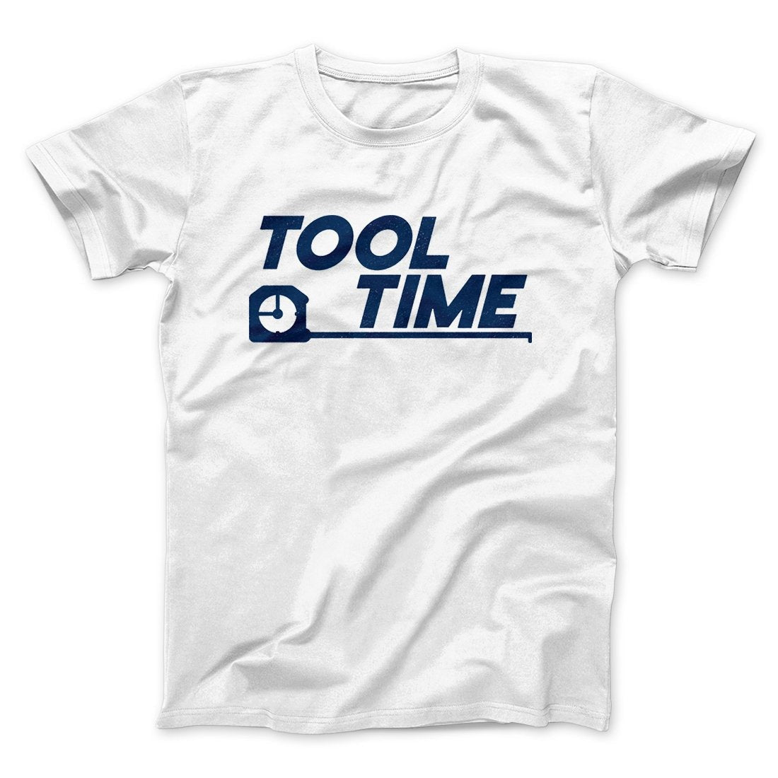 Tool Time Men/Unisex T-Shirt