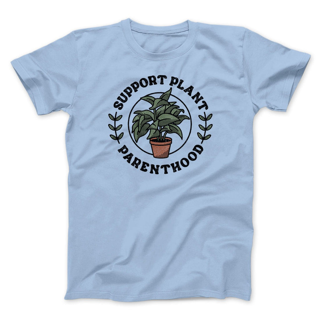 Support Plant Parenthood Men/Unisex T-Shirt