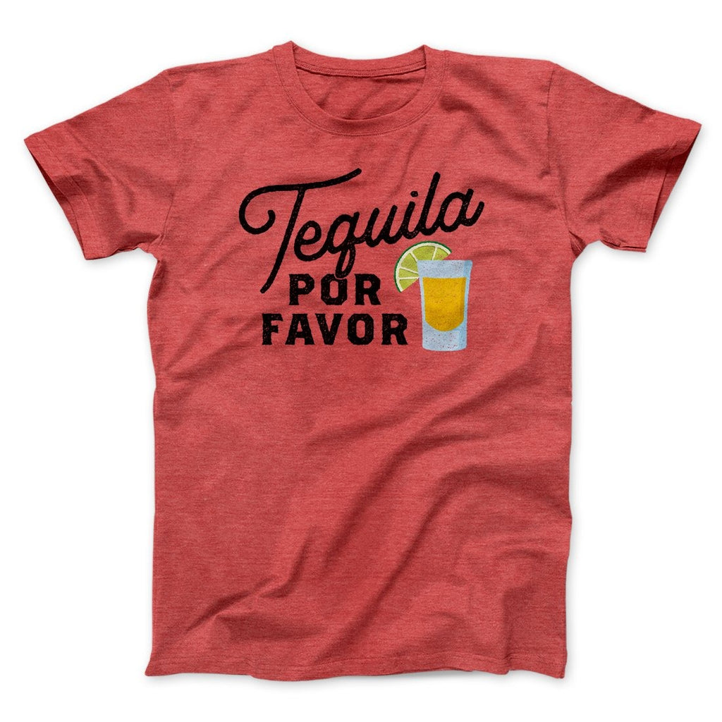 Tequila, Por Favor Men/Unisex T-Shirt