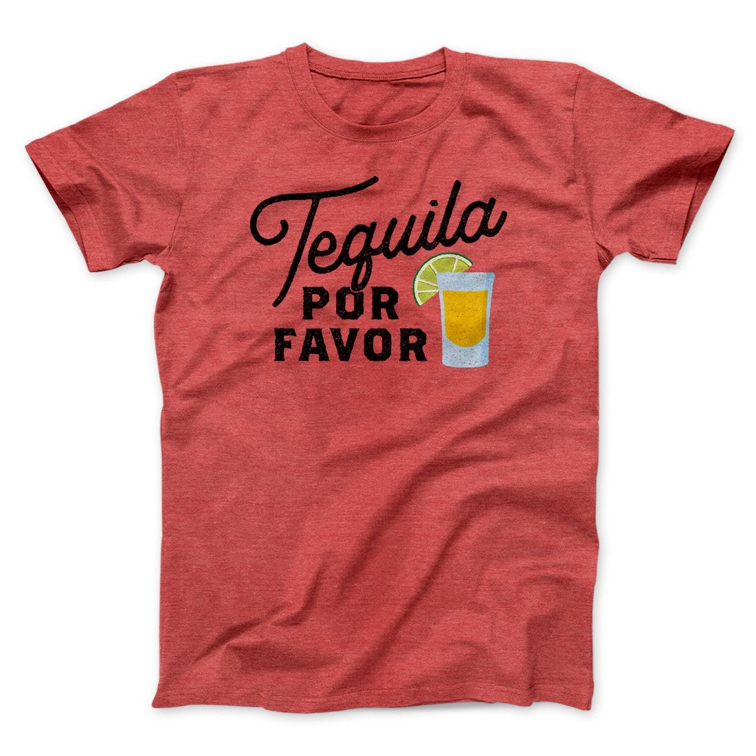 Tequila, Por Favor Men/Unisex T-Shirt