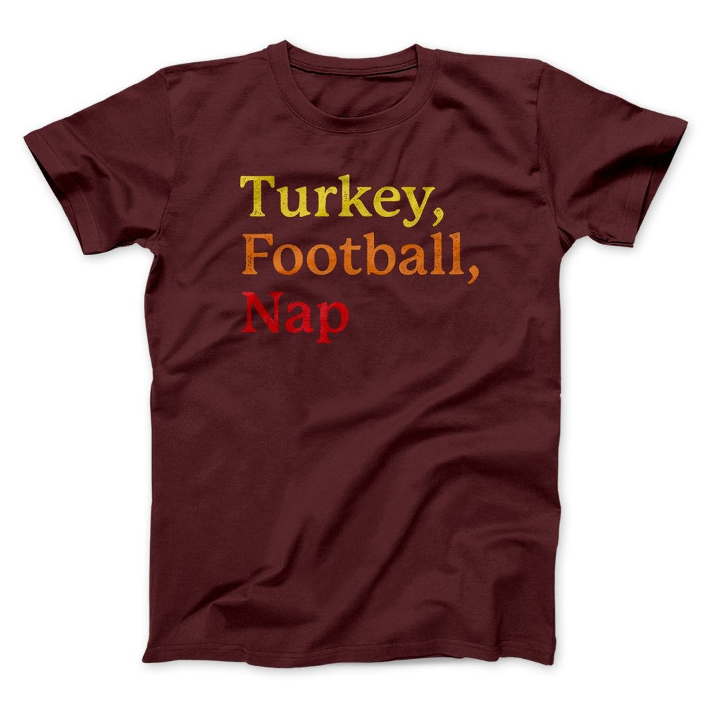 Turkey, Football, Nap Funny Thanksgiving Men/Unisex T-Shirt