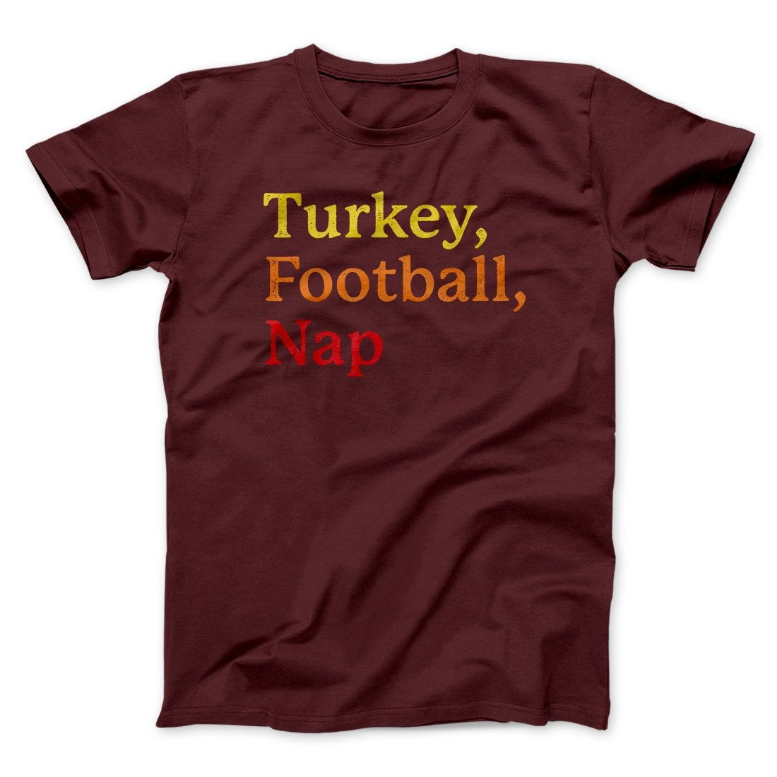 Turkey, Football, Nap Funny Thanksgiving Men/Unisex T-Shirt