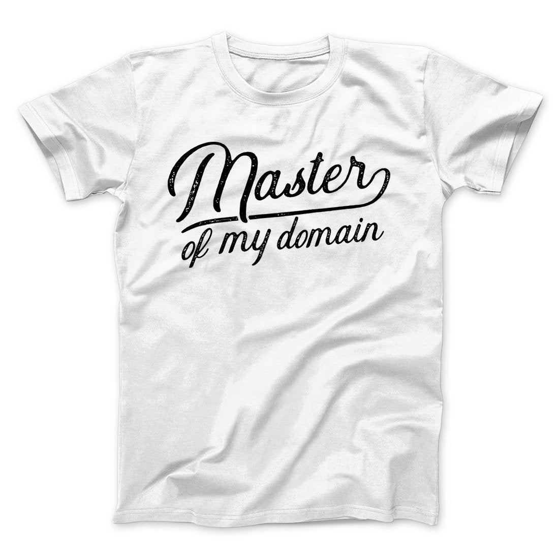Master of My Domain Men/Unisex T-Shirt