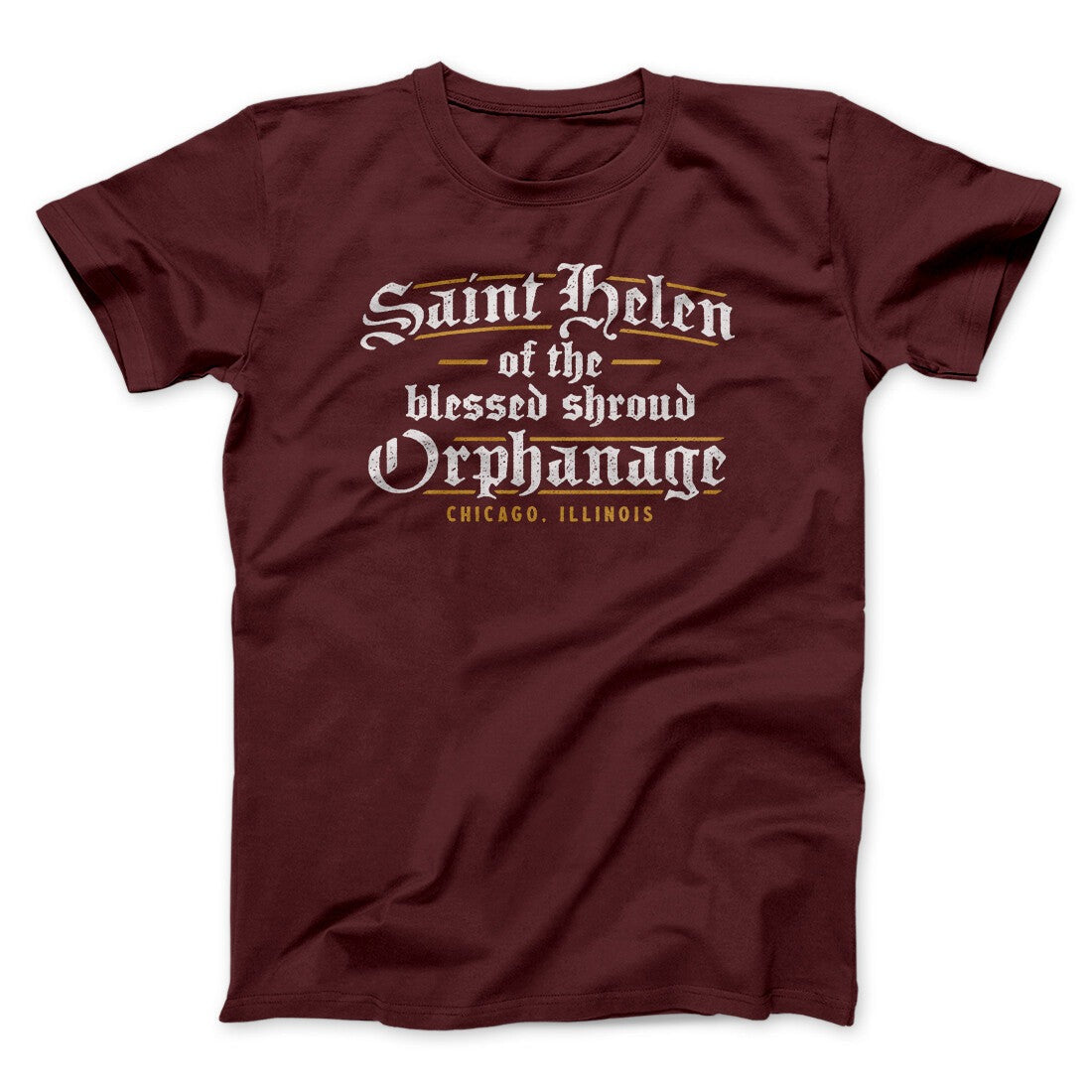 Saint Helen Of The Blessed Shroud Orphanage Funny Movie Men/Unisex T-Shirt