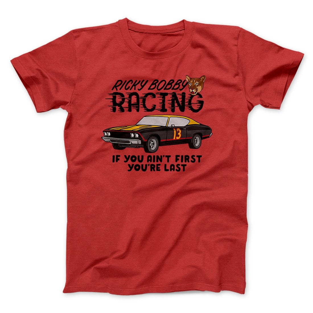 Ricky Bobby Racing Funny Movie Men/Unisex T-Shirt