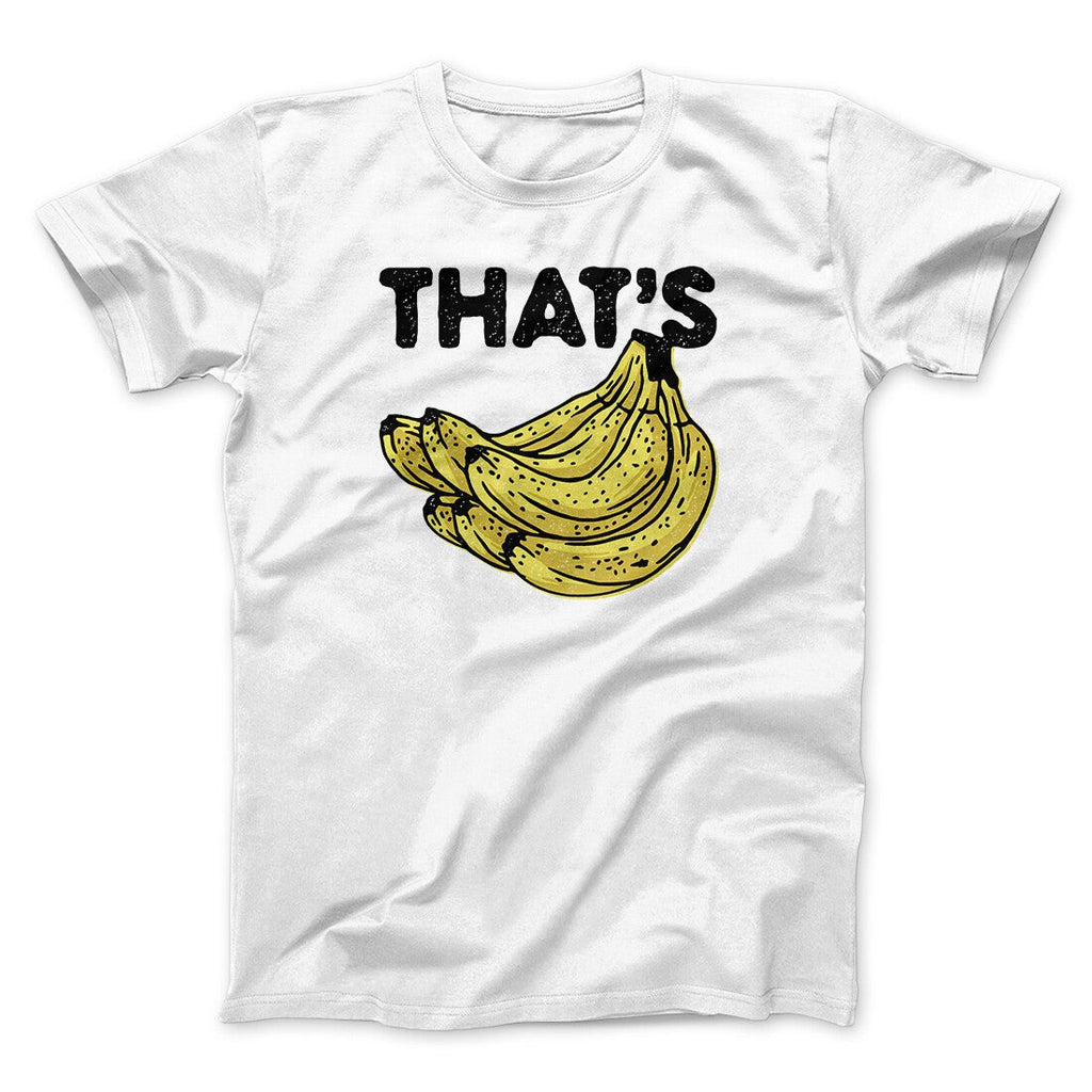 That's Bananas Funny Men/Unisex T-Shirt