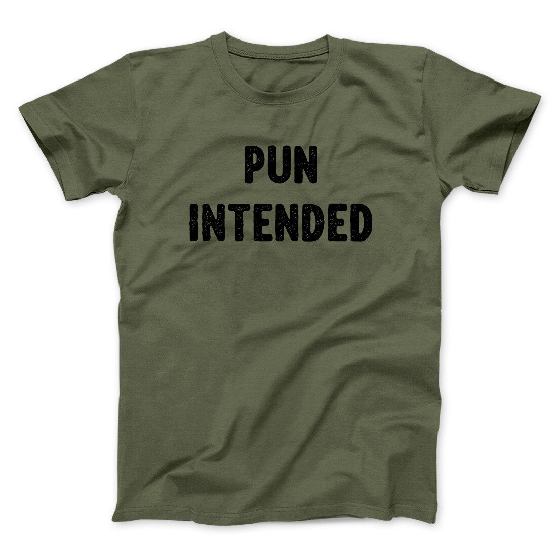 Pun Intended Funny Men/Unisex T-Shirt