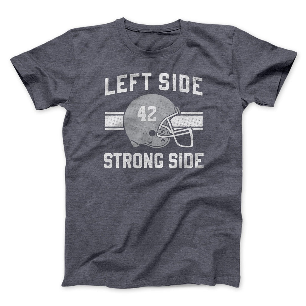 Left Side Strong Side Funny Movie Men/Unisex T-Shirt