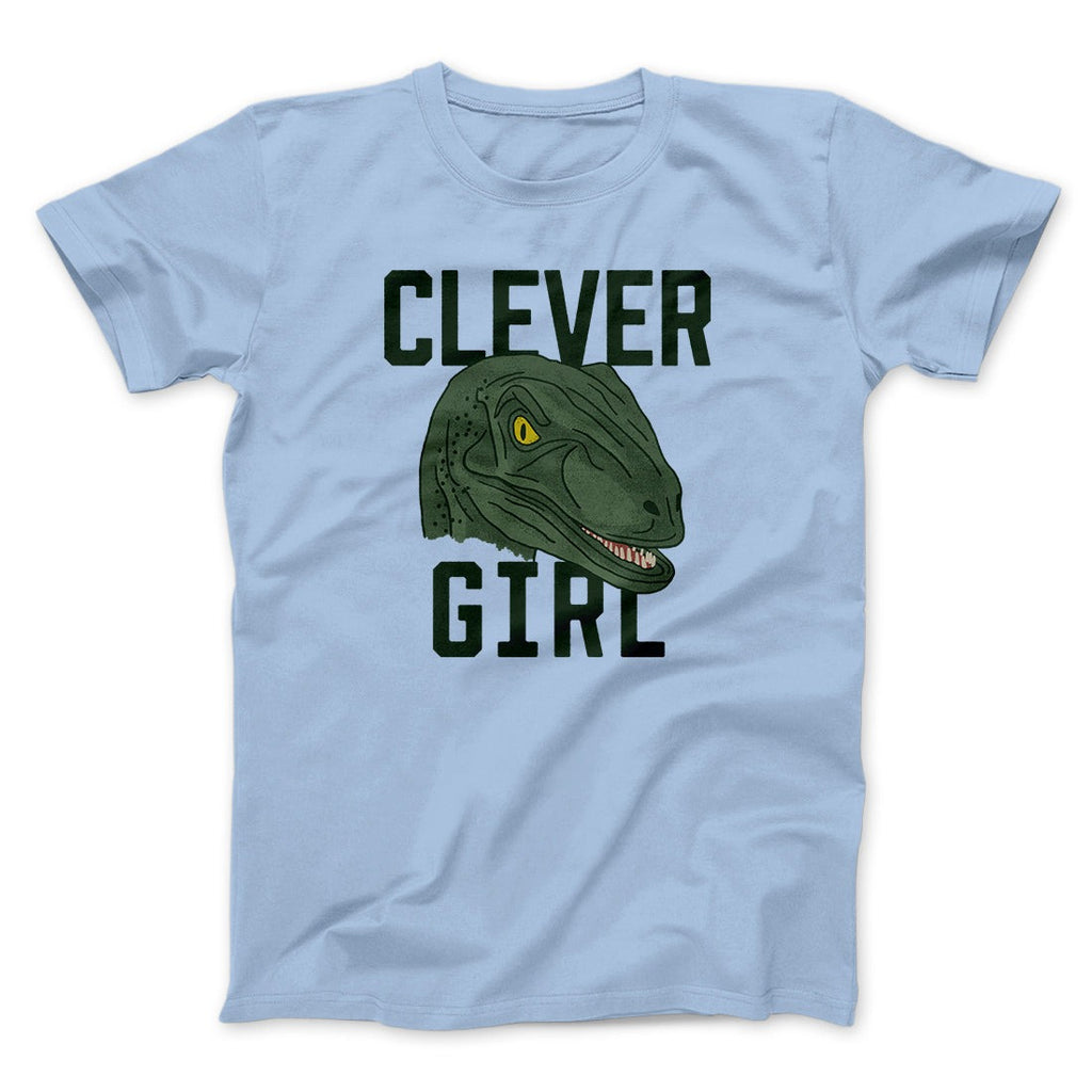 Clever Girl Funny Movie Men/Unisex T-Shirt