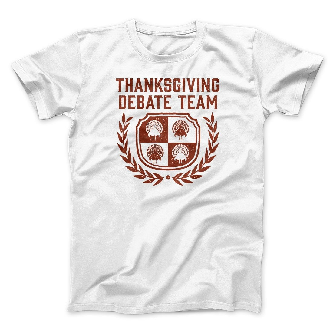 Thanksgiving Debate Team Funny Thanksgiving Men/Unisex T-Shirt