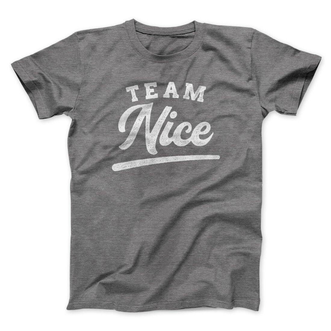 Team Nice Men/Unisex T-Shirt