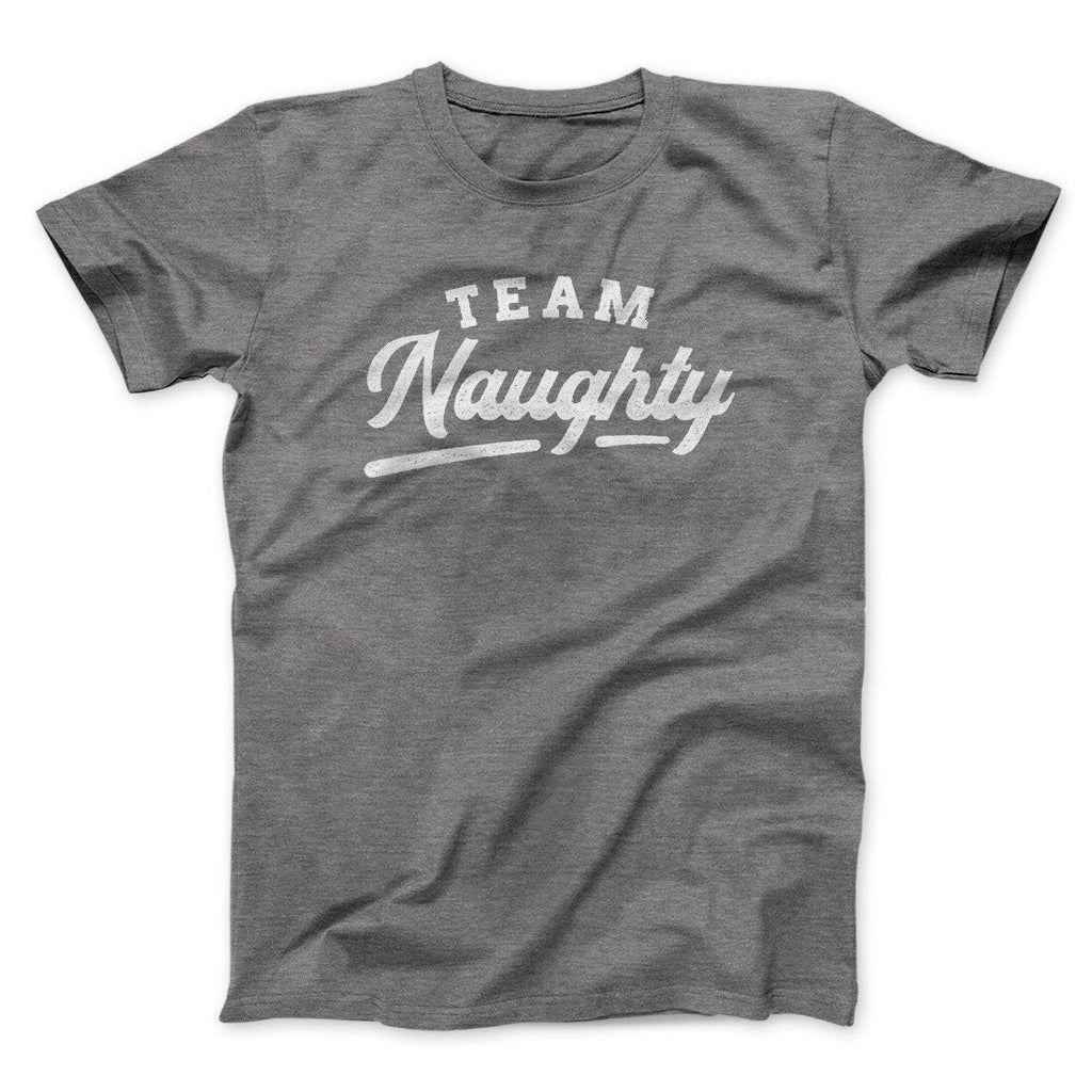 Team Naughty Men/Unisex T-Shirt