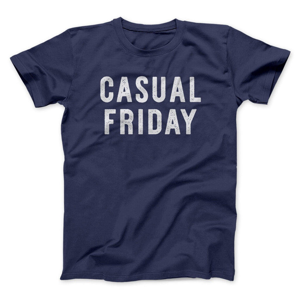 Casual Friday Funny Men/Unisex T-Shirt