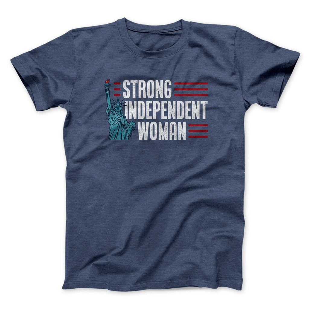 Strong Independent Woman Men/Unisex T-Shirt