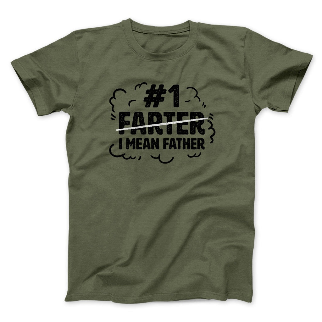 #1 Farter I Mean Father Men/Unisex T-Shirt