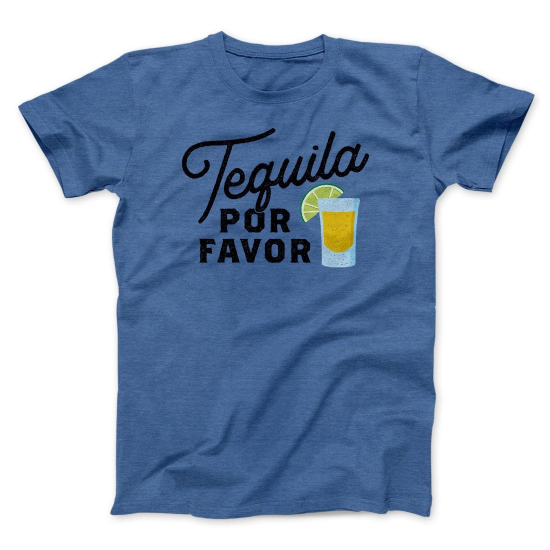 Tequila, Por Favor Men/Unisex T-Shirt