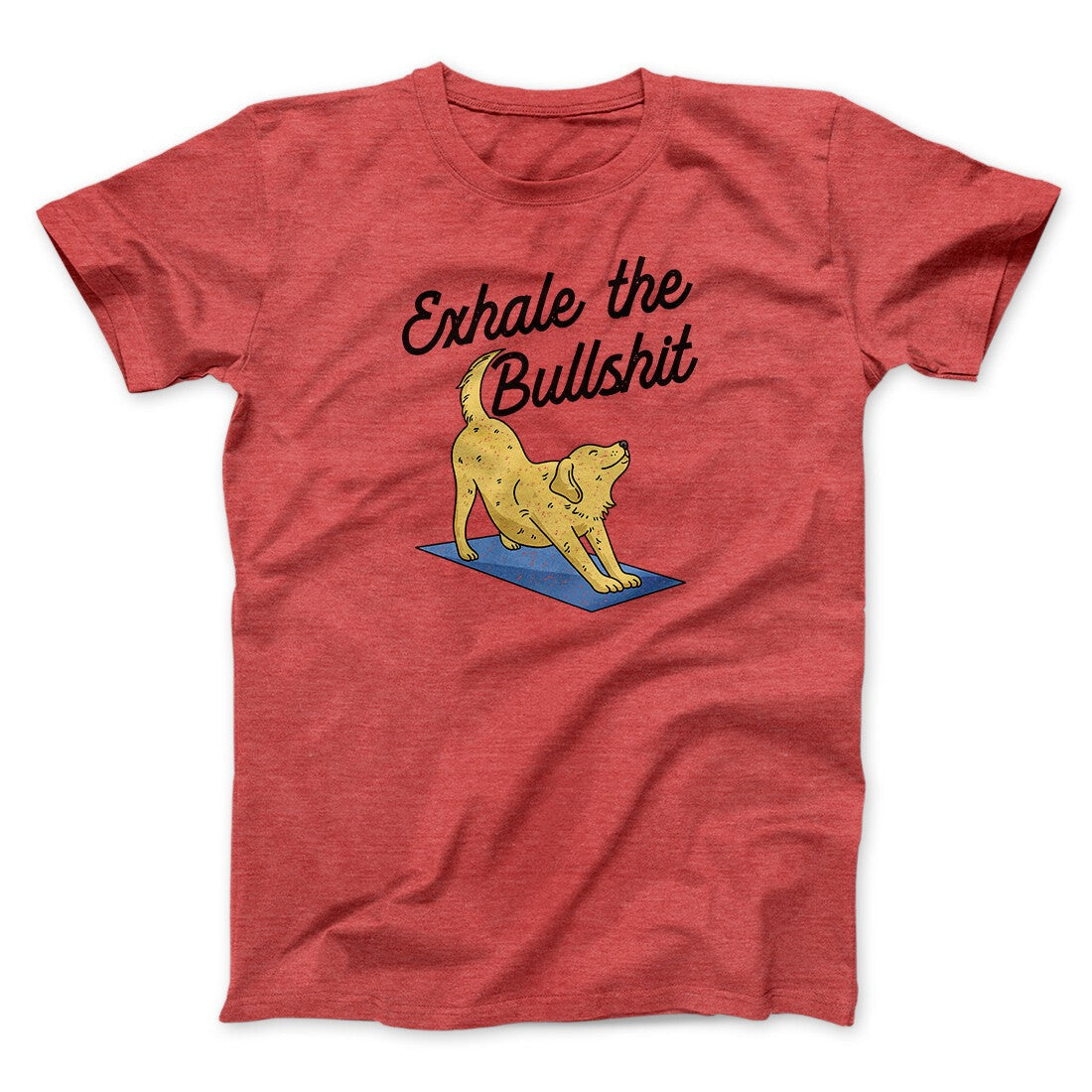 Exhale The Bullshit Men/Unisex T-Shirt