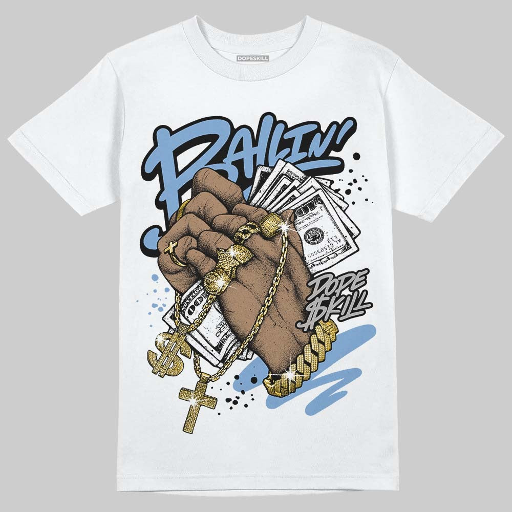 University Blue 5s DopeSkill T-Shirt Always Ballin' Graphic
